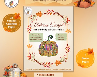 Autumn Escape Coloring Book for Adults | 35 Fall Coloring Pages + 5 Bonus | Cozy Autumn Stress Relief Printable