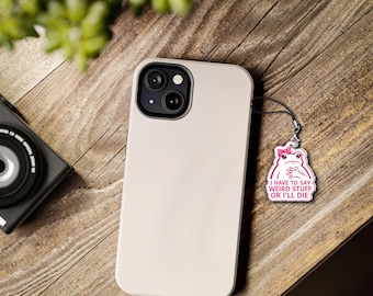 Funny Frog Phone Charm, Kawaii Keychain “I Have To Say Weird Stuff”, Cute Bag Charm, Acrylic Phone Strap, Gift for Friends