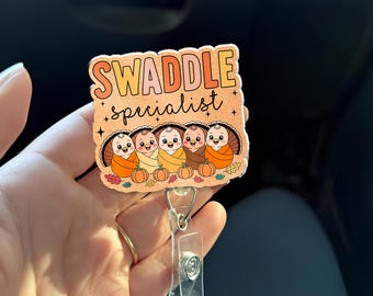Swaddle Specialist Badge Reel, Cute Thanksgiving Nurse Badge Holder, NICU L&D Postpartum Nurse Gift, Fall Baby Nurse Accessory