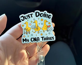 CNA Badge Reel – Just Doing My CNA Things Funny Goose Retractable ID Holder, Certified Nursing Assistant Gift, Cute Medical Work Badge