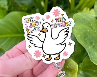 Radiology Badge Reel | IDK I Just Take The Picture Goose Badge Holder | Funny Xray Tech Retractable ID Clip for Radiologic Technologists