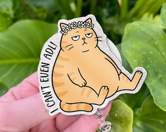 Funny Cat Occupational Therapy Badge Reel - I Can't Even ADL