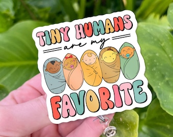 Cute Nicu Badge Reel – Tiny Humans Are My Favorite ID Holder – Cute Baby Swaddle Design for NICU Nurse – Nurse Week Accessory