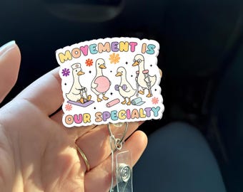 Physical Therapy Badge Reel | Occupational Therapy Badge Holder | Funny Goose Movement Is Our Specialty Retractable ID Clip for PT OT Rehab