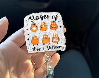 Stages of Labor and Delivery Badge Reel, Funny L&D Nurse Badge Reel, Pumpkin Labor Nurse Gift, OB Delivery Humor ID Holder, Doula Badge Reel