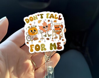 Physiotherapie-Abzeichen-Rollen | Ergotherapie Ausweishülle | Don't Fall For Me Herbst Kürbis Abzeichen Reel ID Clip für PT OT Rehab Personal