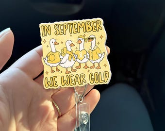 In September We Wear Gold Badge Reel | Childhood Cancer Awareness Badge Holder | Cute Goose Nurse ID Clip | September Awareness Gift