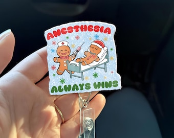 Anesthesia Badge Reel – Anesthesia Always Wins – Gingerbread Christmas Badge – CRNA Nurse Anesthetist Gift – Cute Holiday ID Holder
