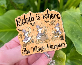 Halloween Rehab Badge Reel - Rehab Is Where the Magic Happens, Ergotherapie Physiotherapie Ausweishalter, süßes OT PT Geschenk
