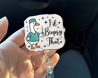 I'd Biopsy That Badge Reel – Funny Pathology Goose Badge, Surgeon Nurse Gift, Medical Humor Badge Reel for Lab or OR Staff - Surgical Week