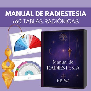 Dowsing Manual + 67 radionic tables - pendulum - aurameter - rods