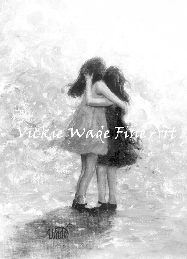 Sisters Art Print two sisters hugging, girls, sister wall decor, black and white sister art, sister gift, best friends, Vickie Wade Art image 2