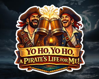 A Pirate's Life for Me! – Pirate Vinyl Decal, Waterproof Sticker, Laptop Water Bottle