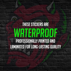 May include: Image of a brick wall with a red and green graphic of a bulldog. The text reads: "These stickers are waterproof. Professionally printed and laminated for long-lasting quality."