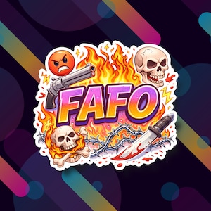 Può includere: Un design di adesivo con un teschio, un revolver, un coltello insanguinato e filo spinato. La parola "FAFO" è scritta in grandi lettere colorate, circondata da fiamme e da un'emoji arrabbiata.