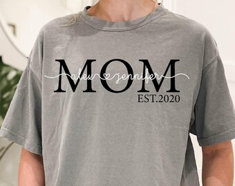 Comfort Colors Mom Est Shirt, Valentines Day Shirt, Mother's Day Shirt, Mom Mimi Gigi Aunt Shirt Mother's Day Shirt, Gift For Mom