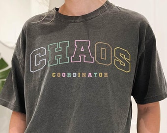 Chaos Coordinator T-Shirt, Teacher Shirt, Mom Life Shirt, Mama Shirt, Mothers Day Gifts, Sarcastic Mom Shirt, Funny Mom Sayings, Chaos Shirt