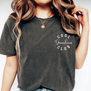 Comfort Colors Cool Grandmas Club Shirt, Mother&#39;s Day Shirt, Best Grandma Shirt, Cool Grandma Shirt, Nana Shirt, Gift from Grandkids