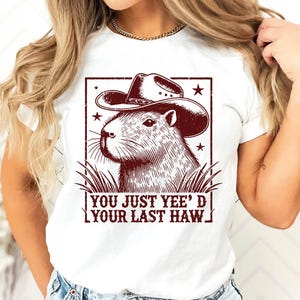 You Just Yee&#39;d Your Last Haw T Shirt, Retro Funny Unisex Shirt, Cowboy Shirt, Western Shirt, Western Style Cowboy Frog Shirt, Cow Girl Shirt