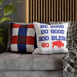 Be Good Do Good God Bless Go Buffalo Josh Allen MVP Pillowcase | Buffalo Football Farewell Season