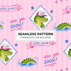 May include: A seamless pattern on a light pink striped background featuring green alligators wearing pink baseball caps with the text LATER, blue stars, pink ribbons with the text LATER, GATOR, and the blue handwritten text see ya SOON!
