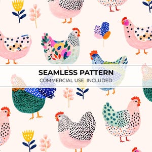 Könnte beinhalten: Ein nahtloses Muster mit Illustrationen von Hühnern, Blumen und Blättern. Die Hühner sind in verschiedenen Farben und Mustern gehalten, mit dem Text "SEAMLESS PATTERN COMMERCIAL USE INCLUDED" in der Mitte.