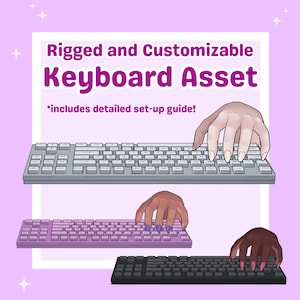 Vtuber Rigged Keyboard Asset | Customizable Vtuber Keyboard Hand | Accurate Typing Animation