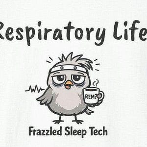 Respiratory Life T-Shirt | Frazzled Sleep Tech Penguin Design