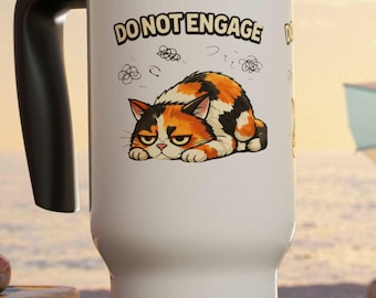 Kubek podróżny Do Not Engage Calico Cat Illustration | Stal nierdzewna 14 uncji