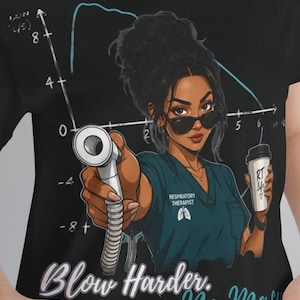 May include: Black t-shirt featuring a cartoon illustration of a respiratory therapist holding a medical device and a coffee cup. The text "Blow Harder. No Mercy" is displayed in a teal font. The shirt also has a diagram.