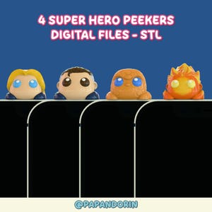 4 Super Hero Hipper / Peeker Charms Bundle - DIGITAL 3D FILES