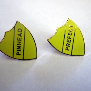 School &quot;Prefect&quot; & &quot;Pinhead&quot; Badges / 1&quot; Enamel Pins