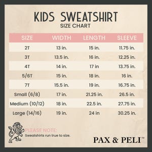 May include: Kids' sweatshirt size chart with measurements in inches for sizes 2T through Large (14/16). The chart shows width, length, and sleeve measurements for each size.