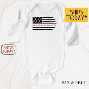 Patriotic Firefighter Baby Bodysuit, My Daddy Is My Hero Onesies® Brand, Thin Red Line Distressed Flag Baby Shirt  ( V14991 )