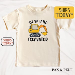 See You Later Excavator Kids T-Shirt, Funny Construction Shirt For Boys, Excavator Lover Tee  ( V15066 )