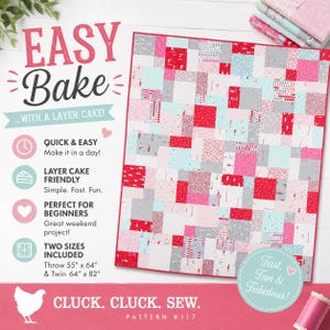 May include: A patchwork quilt with red, pink, gray, and light blue squares. The quilt features the text "Easy Bake" and "Cluck. Cluck. Sew." along with other text. The throw size is 55" x 64" and the twin size is 64" x 82".