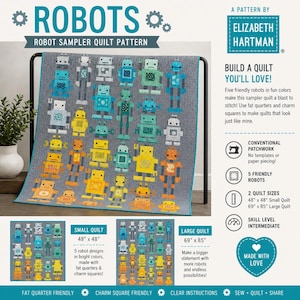 May include: A gray quilt featuring colorful robot designs. The quilt pattern, titled "Robots," includes instructions for two sizes: 48" x 48" and 69" x 85". The design uses fat quarters and charm squares, with a skill level of intermediate.