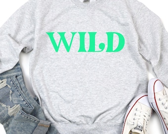 WILD Crewneck Sweatshirt: Cozy Unisex Style