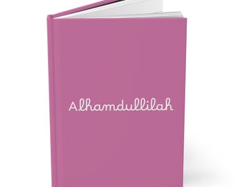 Diario con copertina rigida della gratitudine islamica, Alhamdulillah in arabo, grazie ad Allah, diario, riflessioni quotidiane musulmane, diario del Ramadan, regalo per l'Eid