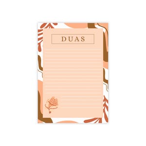 May include: A notepad with the word "DUAS" at the top. The notepad has a peach-colored background with horizontal lines for writing. The border has a white background with abstract shapes in brown, peach, and orange. A graphic of hands holding prayer beads is at the bottom.