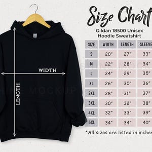 May include: Size chart for a black unisex hoodie sweatshirt. The chart shows the width, length, and sleeve length in inches for sizes S through 5XL.