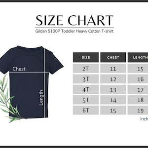 May include: Size chart for Gildan 5100P Toddler Heavy Cotton T-shirt. The chart shows chest and length measurements in inches for sizes 2T through 6T.