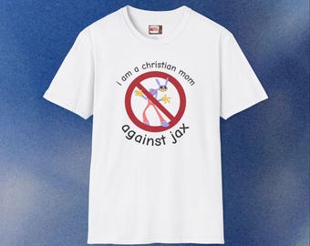 Christian Mom Against Jax T-Shirt – Digital Circus Fan Apparel