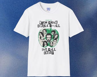 When Your Circle's Small But Y'all Crazy T-Shirt | House MD Funny Merch | Hilson Fan Gift