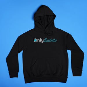 OnlyBuckets Basketball Hoodie: Hooper Gift