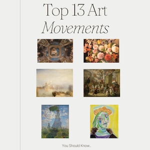 May include: A cream-colored educational poster titled "Top 13 Art Movements" with various art pieces. The poster includes the text "You Should Know.." and the TeacherHarmony logo. The art pieces include paintings and architectural details.