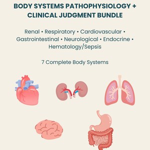 May include: The Nursing Clinician Series Body Systems Pathophysiology + Clinical Judgment Bundle includes 7 complete body systems: Renal, Respiratory, Cardiovascular, Gastrointestinal, Neurological, Endocrine, and Hematology/Sepsis with illustrations.