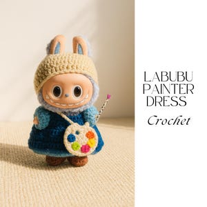 Labubu Painter Dress Crochet patterns, Labubu outfit crochet amigurumi, Labubu painter dress crochet, Labubu crochet gifts, outfit Labubu gi