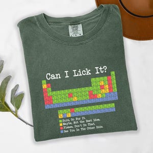 Can I Lick It? Periodic Table T-Shirt - Funny Chemistry Gift