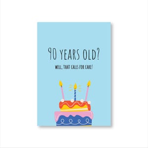 Les 90 ans ? Cela appelle du gâteau ! (Joyeux 90e anniversaire)